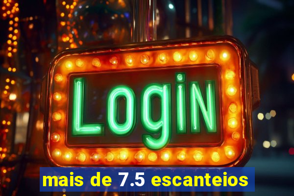 mais de 7.5 escanteios